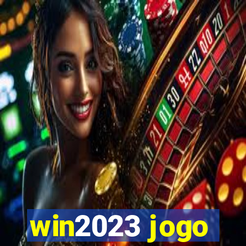 win2023 jogo